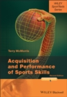 Acquisition and Performance of Sports Skills - Book