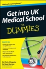 Get into UK Medical School For Dummies - Book