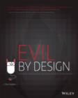 Evil by Design : Interaction Design to Lead Us into Temptation - eBook