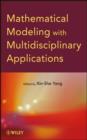 Mathematical Modeling with Multidisciplinary Applications - eBook