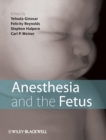 Anesthesia and the Fetus - eBook