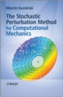 The Stochastic Perturbation Method for Computational Mechanics - eBook
