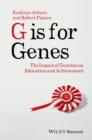 G is for Genes : The Impact of Genetics on Education and Achievement - eBook