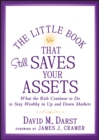 The Little Book that Still Saves Your Assets : What The Rich Continue to Do to Stay Wealthy in Up and Down Markets - eBook