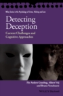 Detecting Deception : Current Challenges and Cognitive Approaches - eBook