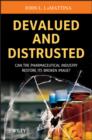 Devalued and Distrusted : Can the Pharmaceutical Industry Restore its Broken Image? - eBook