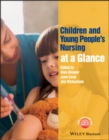 Children and Young People's Nursing at a Glance - eBook