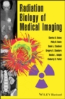 Radiation Biology of Medical Imaging - eBook