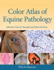 Color Atlas of Equine Pathology - eBook