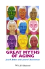 Great Myths of Aging - eBook