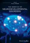 The Genetics of Neurodevelopmental Disorders - eBook
