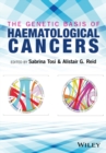 The Genetic Basis of Haematological Cancers - eBook