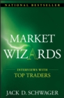 Market Wizards: Interviews with Top Traders - eBook