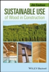 Sustainable Use of Wood in Construction - eBook