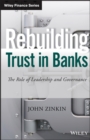 Rebuilding Trust in Banks : The Role of Leadership and Governance - eBook