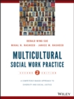 Multicultural Social Work Practice : A Competency-Based Approach to Diversity and Social Justice - eBook