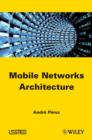 Mobile Networks Architecture - eBook