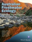 Australian Freshwater Ecology : Processes and Management - eBook