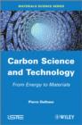 Carbon Science and Technology : From Energy to Materials - eBook
