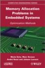 Memory Allocation Problems in Embedded Systems : Optimization Methods - eBook