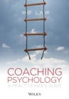Coaching Psychology : A Practitioner's Guide - eBook