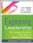Exploring Leadership : For College Students Who Want to Make a Difference, Facilitation and Activity Guide - eBook