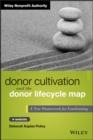 Donor Cultivation and the Donor Lifecycle Map : A New Framework for Fundraising - eBook