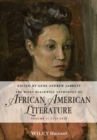 The Wiley Blackwell Anthology of African American Literature, Volume 1 : 1746 - 1920 - eBook
