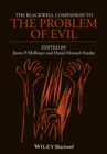 The Blackwell Companion to The Problem of Evil - eBook