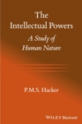 The Intellectual Powers : A Study of Human Nature - eBook