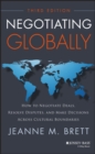Negotiating Globally : How to Negotiate Deals, Resolve Disputes, and Make Decisions Across Cultural Boundaries - eBook