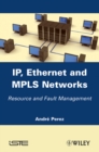 IP, Ethernet and MPLS Networks : Resource and Fault Management - eBook