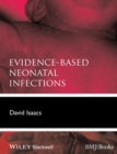Evidence-Based Neonatal Infections - eBook