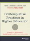 Contemplative Practices in Higher Education : Powerful Methods to Transform Teaching and Learning - eBook