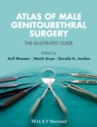Atlas of Male Genitourethral Surgery : The Illustrated Guide - eBook