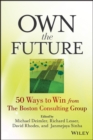 Own the Future : 50 Ways to Win from The Boston Consulting Group - eBook