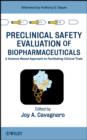 Preclinical Safety Evaluation of Biopharmaceuticals : A Science-Based Approach to Facilitating Clinical Trials - eBook