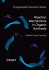 Reaction Mechanisms in Organic Synthesis - eBook