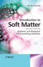 Introduction to Soft Matter : Synthetic and Biological Self-Assembling Materials - eBook