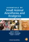 Essentials of Small Animal Anesthesia and Analgesia - eBook
