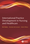 International Practice Development in Nursing and Healthcare - eBook
