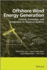 Offshore Wind Energy Generation : Control, Protection, and Integration to Electrical Systems - eBook