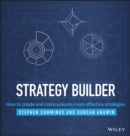 Strategy Builder : How to Create and Communicate More Effective Strategies - Book