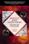Biomedical Image Understanding : Methods and Applications - eBook