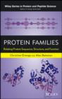 Protein Families : Relating Protein Sequence, Structure, and Function - eBook