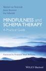 Mindfulness and Schema Therapy : A Practical Guide - eBook