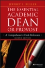 The Essential Academic Dean or Provost : A Comprehensive Desk Reference - eBook