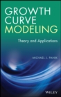 Growth Curve Modeling : Theory and Applications - eBook