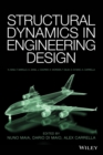 Structural Dynamics in Engineering Design - Book