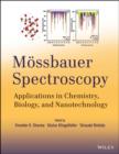 M ssbauer Spectroscopy : Applications in Chemistry, Biology, and Nanotechnology - eBook